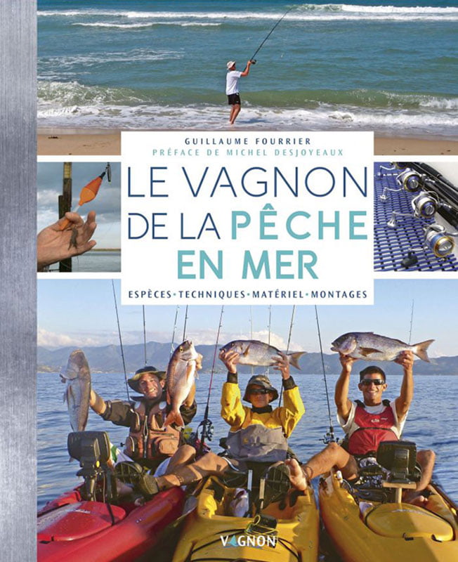Le Vagnon de la pêche en mer est un véritable guide de pêche de près de 320 pages